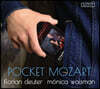 모차르트: 바이올린 이중주로 듣는 오페라와 소나타 (Pocket Mozart - Transcriptions For Violin Duo)