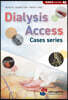 Dialysis Access - Case series