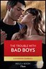 The Trouble With Bad Boys (Mills & Boon Desire) (Texas Cattleman's Club