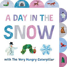 A Day in the Snow with the Very Hungry Caterpillar: A Tabbed Board Book
