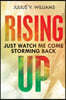 Rising Up: Just Watch Me Come Storming Back