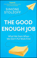 The Good Enough Job
