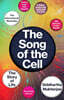The Song of the Cell