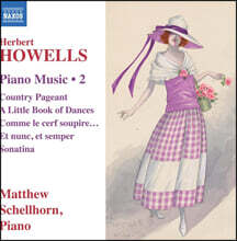 Matthew Schellhorn 허버트 하웰스: 피아노 작품 2집 (Herbert Howells: Piano Music, Vol.2)