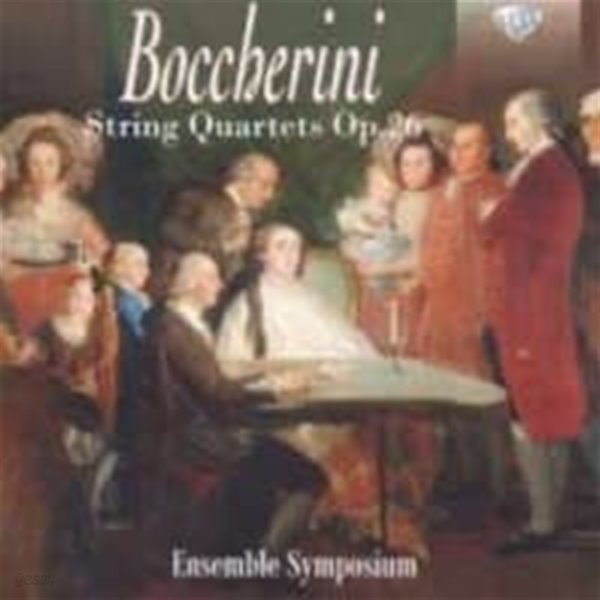 Ensemble Symposium / 보케리니: 6개의 현악 사중주 (Boccherini: 6 String Quartets Op. 26) (수입/95302)