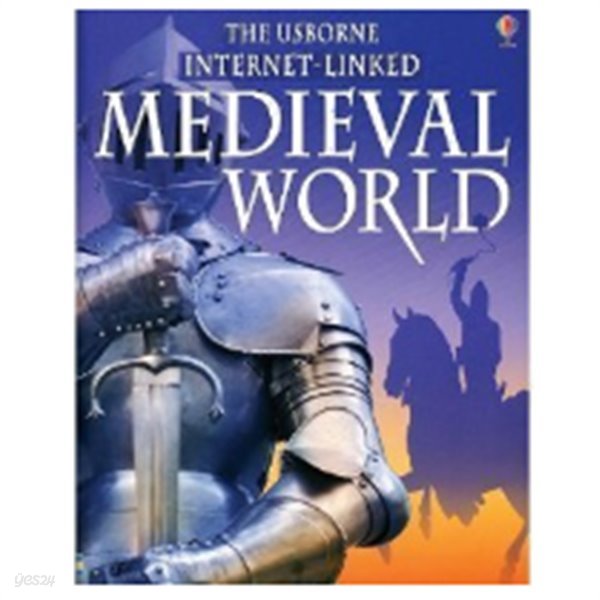 The Usborne Internet-Linked Medieval World