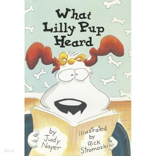 WHAT LILLY PUP HEARD (Scott Foresman Reading: Blue Level) paperback