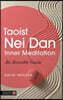 Taoist Nei Dan Inner Meditation: An Accessible Guide