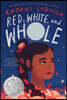 Red, White, and Whole: A Newbery Honor Award Winner
