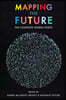 Mapping the Future: The Complete Works