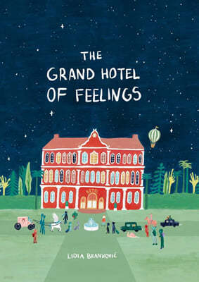 The Grand Hotel of Feelings