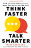 Think Faster, Talk Smarter