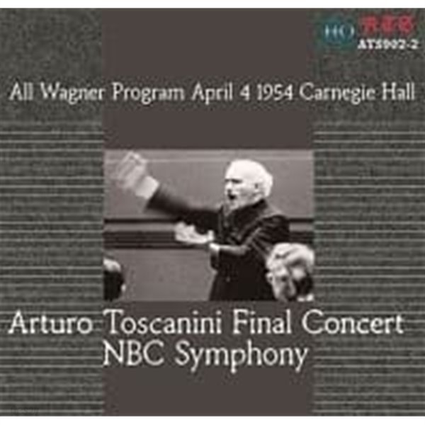 [미개봉] Arturo Toscanini / 파이널 콘서트 - 바그너 프로그램 (Digipack/UHQCD/일본수입/한정반/ATS9022)