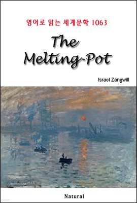 The Melting-Pot - 영어로 읽는 세계문학 1063