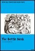 The Bottle Neck