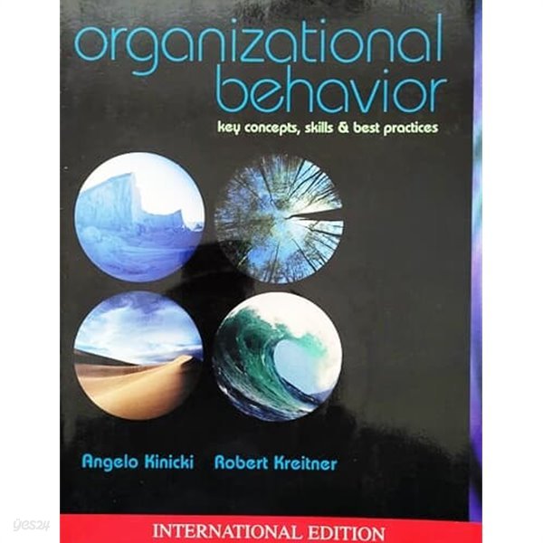 Organizational Behavior: Key Concepts, Skills &amp; Best Practices (international edition)