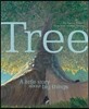 Tree: A Little Story About Big Things