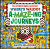 Where's Waldo? Amazing Journeys: The Ultimate Maze Adventure!: (A Maze Puzzle Activity Book with 100+ Hidden Objects to Search and Find - A Perfect Gi