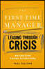 The First-Time Manager: Leading Through Crisis