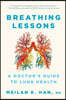 Breathing Lessons: A Doctor's Guide to Lung Health