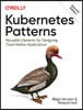 Kubernetes Patterns: Reusable Elements for Designing Cloud Native Applications