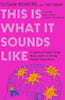 This Is What It Sounds Like: A Legendary Producer Turned Neuroscientist on Finding Yourself Through Music