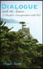 DIALOGUE with the Source: A Disciple's Correspondence with God
