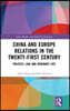 China and Europe Relations in the Twenty-First Century