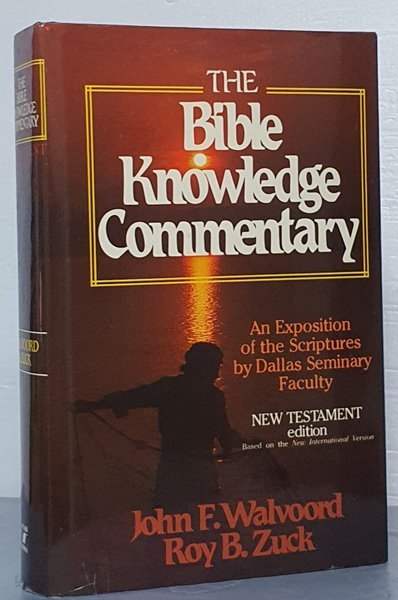 THE Bible Knowledge Commentary (NEW TESTAMENT edition)