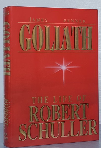 GOLIATH - THE LIFE OF ROBERT SCHULLER