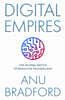 Digital Empires: The Global Battle to Regulate Technology