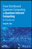 From Distributed Quantum Computing to Quantum Internet Computing