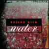 Saigon Kick (사이공 킥) - Water [LP]