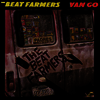 Beat Farmers - Van Go (LP)
