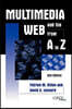Multimedia and the Web from A to Z: 2nd Edition