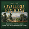 Riccardo Muti 마스카니: 카발레리아 루스티카나 (Mascagni: Cavalleria Rusticana)