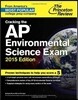 Cracking the AP Environmental Science Exam, 2015 Edition