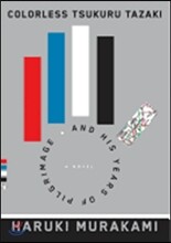 Colorless Tsukuru Tazaki and His Years of Pilgrimage