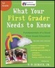 What Your First Grader Needs to Know (Revised and Updated): Fundamentals of a Good First-Grade Education