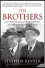 The Brothers: John Foster Dulles, Allen Dulles, and Their Secret World War