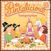 Pinkalicious: Thanksgiving Helper