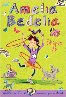 Amelia Bedelia Chapter Book #5: Amelia Bedelia Shapes Up