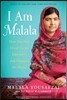 I Am Malala: The Girl Who Stood Up for Education and Changed the World