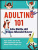 Adulting 101: Life Skills All Teens Should Know
