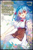 Banished from the Hero's Party, I Decided to Live a Quiet Life in the Countryside, Vol. 9 (Light Novel): Volume 9
