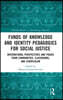 Funds of Knowledge and Identity Pedagogies for Social Justice