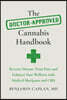 The Doctor-Approved Cannabis Handbook: Reverse Disease, Treat Pain, and Enhance Your Wellness with Medical Marijuana and CBD