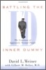 Battling the Inner Dummy: The Craziness of Apparently Normal People