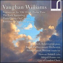 Hilary Davan Wetton 본 윌리엄스: 옛 시편 104편 노래에 의한 환상곡, 피아노 오중주, 종달새가 날아오르다 외 (Vaughan Williams: Fantasia on the Old 104th, The Lark Ascending)