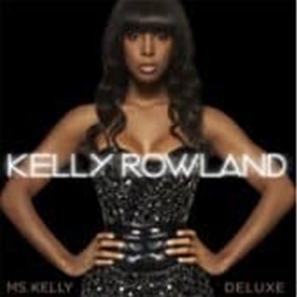 [미개봉] Kelly Rowland / Ms. Kelly (Deluxe Edition)